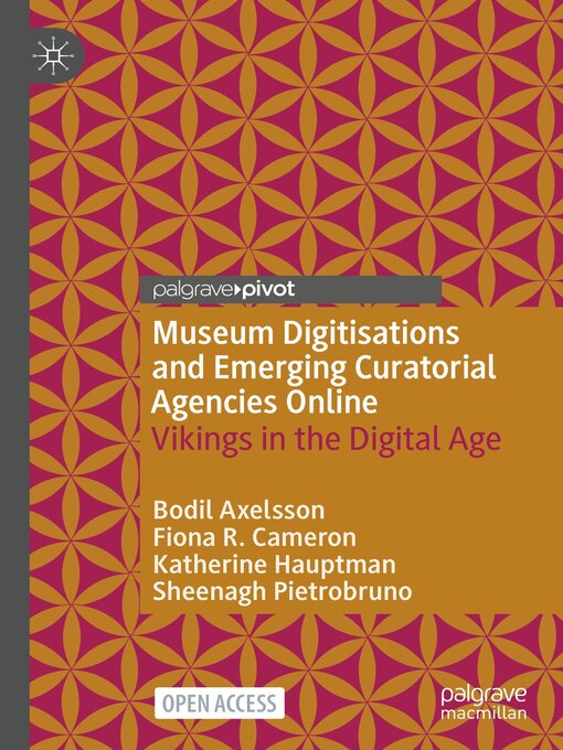 Title details for Museum Digitisations and Emerging Curatorial Agencies Online by Bodil Axelsson - Available